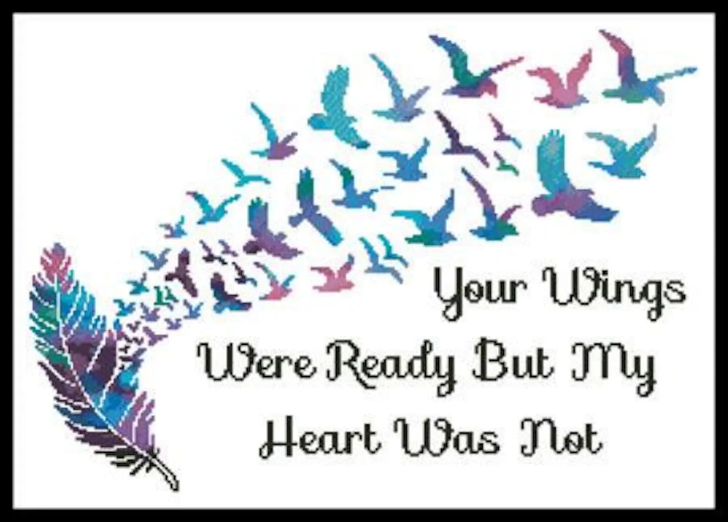 Choice of 4 Designs - Your Wings Counted Cross Stitch PatternYour Wings Counted Cross Stitch Pattern